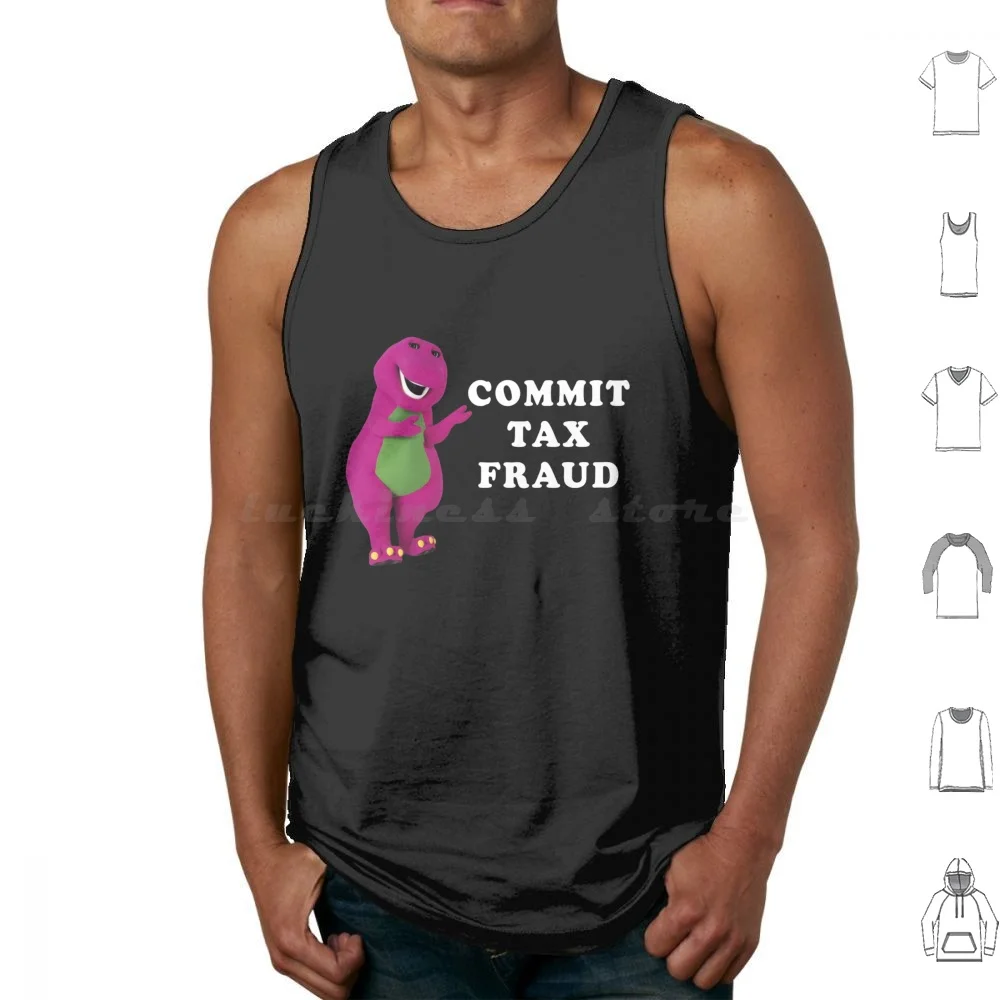 B A R N E Y-Commit-Tax-Fraud Customize Tank Tops Print Cotton Barney Commit Tax Fraud Customize Art Design Humorous
B A R N E Y-Commit-Tax-Fraud Customize Tank Tops Print Cotton Barney Commit Tax Fraud Customize Art Design Humorous