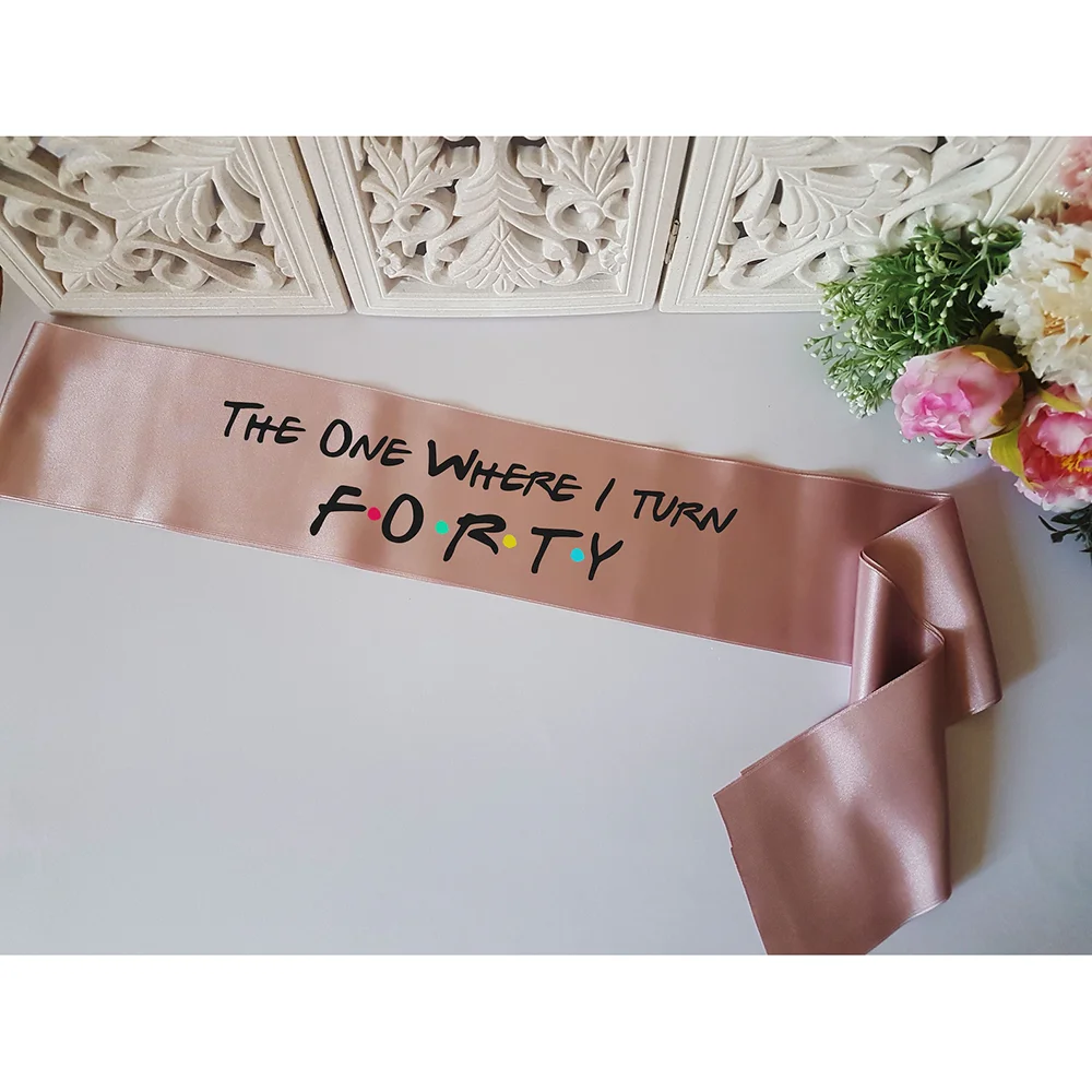 The One Where I Turn 40 Sash 40th Birthday Friends Theme Sash Forty Birthday Party Decoration Supplies Gift Present Photo Props
The One Where I Turn 40 Sash 40th Birthday Friends Theme Sash Forty Birthday Party Decoration Supplies Gift Present Photo Props