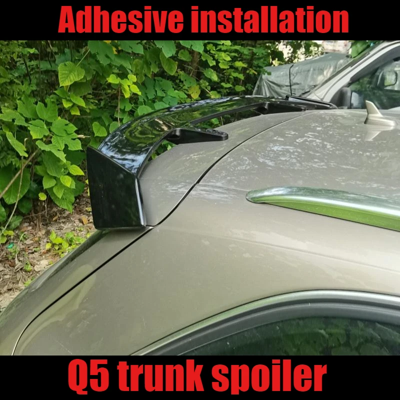 Suitable for 10-25 models of Audi Q5 tail wing installation, modification, upgrade, and top wing without punching adhesive
Suitable for 10-25 models of Audi Q5 tail wing installation, modification, upgrade, and top wing without punching adhesive