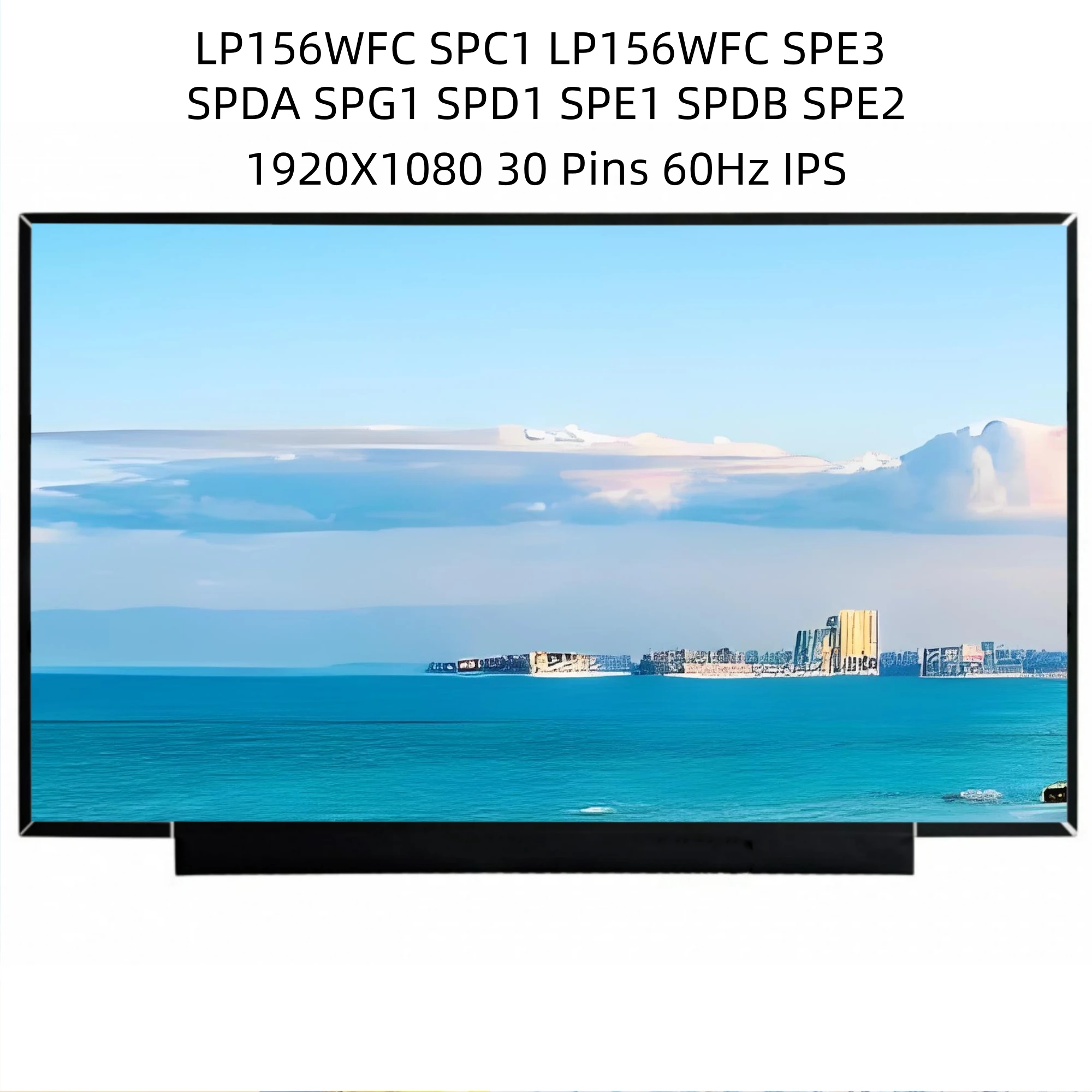 LP156WFC SPC1 Materix 15.6" IPS LED Laptop LCD Screen 1920x1080
LP156WFC SPC1 Materix 15.6" IPS LED Laptop LCD Screen 1920x1080