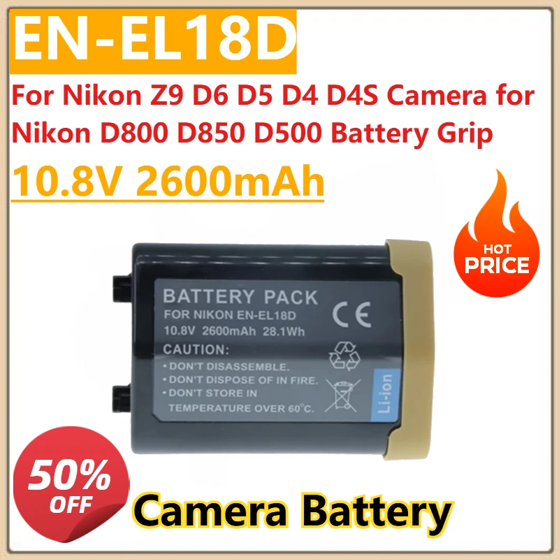 New EN-EL18D ENEL18D EL18D Camera Battery 10.8V 2600mAh for Nikon Z9 D5 D4 D6 D4S Camera Nikon D500 D800 D850 Battery Grip
New EN-EL18D ENEL18D EL18D Camera Battery 10.8V 2600mAh for Nikon Z9 D5 D4 D6 D4S Camera Nikon D500 D800 D850 Battery Grip