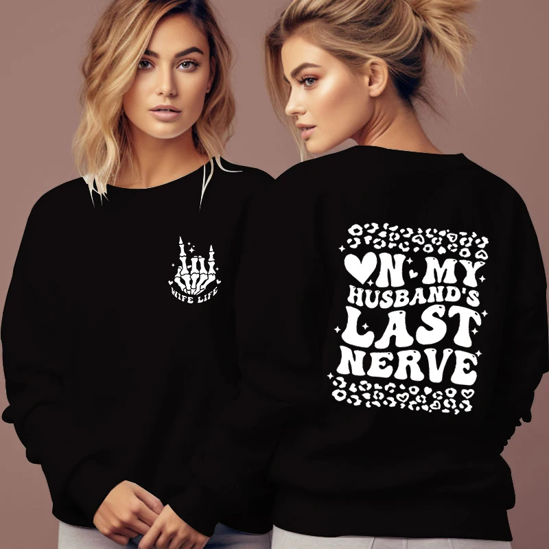 "On My Husband's Last Nerve" Letter Print Sweatshirt Casual Women Rock Skull Pattern Wife Life Hoodies Crew Neck Loose Pullovers
"On My Husband's Last Nerve" Letter Print Sweatshirt Casual Women Rock Skull Pattern Wife Life Hoodies Crew Neck Loose Pullovers