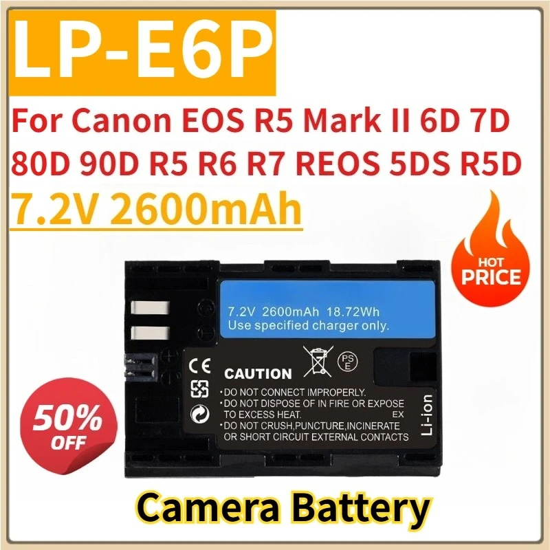 New Replacement Camera Battery 7.2V 2600mAh LP-E6P for Canon EOS R5 Mark II 6D 7D 80D 90D R5 R6 R7 REOS 5DS R5D
New Replacement Camera Battery 7.2V 2600mAh LP-E6P for Canon EOS R5 Mark II 6D 7D 80D 90D R5 R6 R7 REOS 5DS R5D