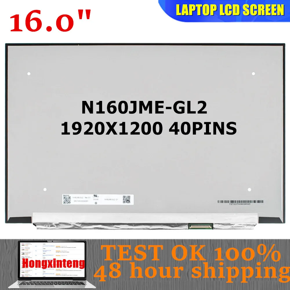 N160JME-GL2 N160JME GL2 Original NEW 16.0"INCH EDP 40PINS 16:10 1920x1200 100%SRGB Display Panel Matrix LCD LED Screen NON-TOUCH
N160JME-GL2 N160JME GL2 Original NEW 16.0"INCH EDP 40PINS 16:10 1920x1200 100%SRGB Display Panel Matrix LCD LED Screen NON-TOUCH