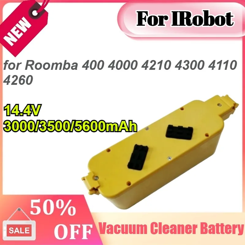 For IRobot 14.4V 3000/3500/5600mAh for Roomba 400 4000 4210 4300 4110 4260 Vacuum Cleaner Battery
For IRobot 14.4V 3000/3500/5600mAh for Roomba 400 4000 4210 4300 4110 4260 Vacuum Cleaner Battery