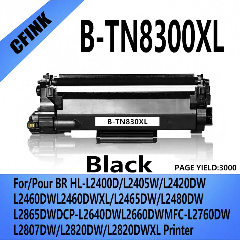 TN830XL Toner Cartridge For Brother HL-L2400D/L2405W/L2420DW L2460DW L2460DWXL/L2465DW/L2480DW L2865DWD L2640DW L2660 Printer
TN830XL Toner Cartridge For Brother HL-L2400D/L2405W/L2420DW L2460DW L2460DWXL/L2465DW/L2480DW L2865DWD L2640DW L2660 Printer