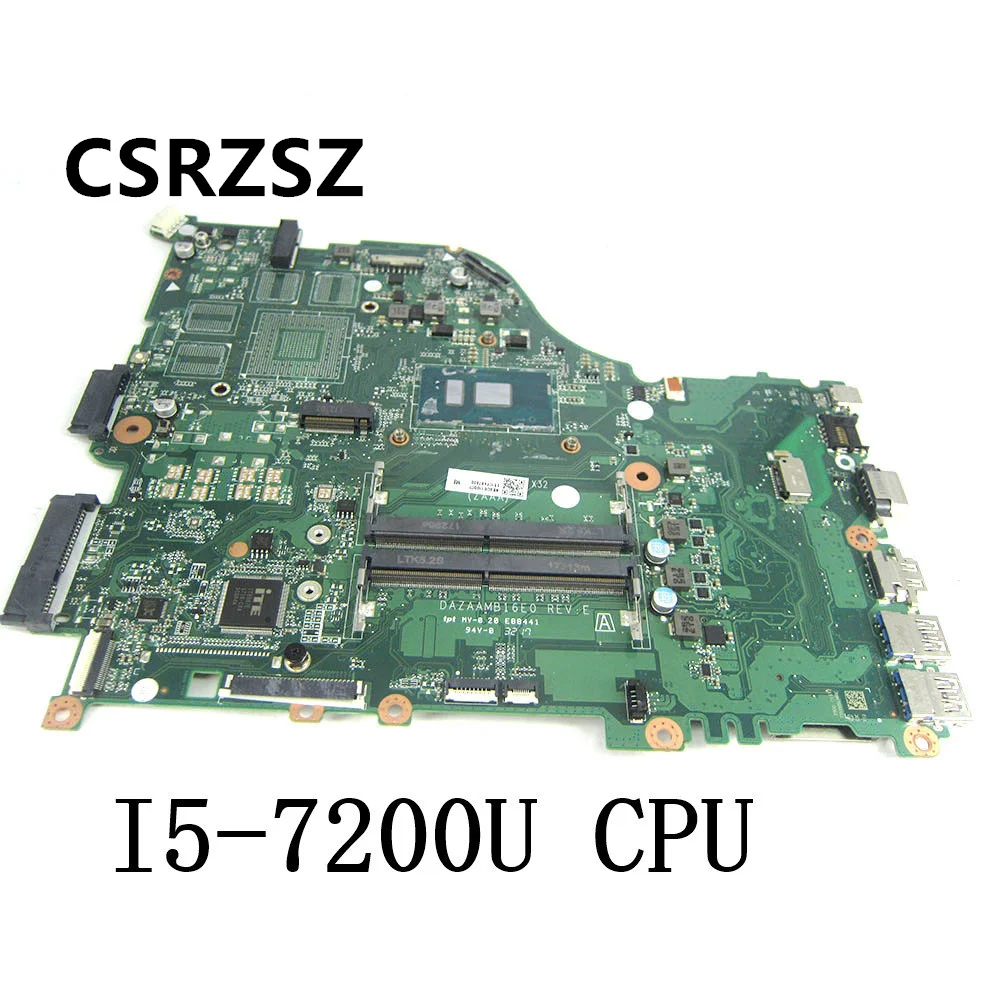 CSRZSZ Original For Acer aspire E5-575 E5-575G Laptop motherboard with i5-7200 processor DAZAAMB16E0 Test work perfect
CSRZSZ Original For Acer aspire E5-575 E5-575G Laptop motherboard with i5-7200 processor DAZAAMB16E0 Test work perfect