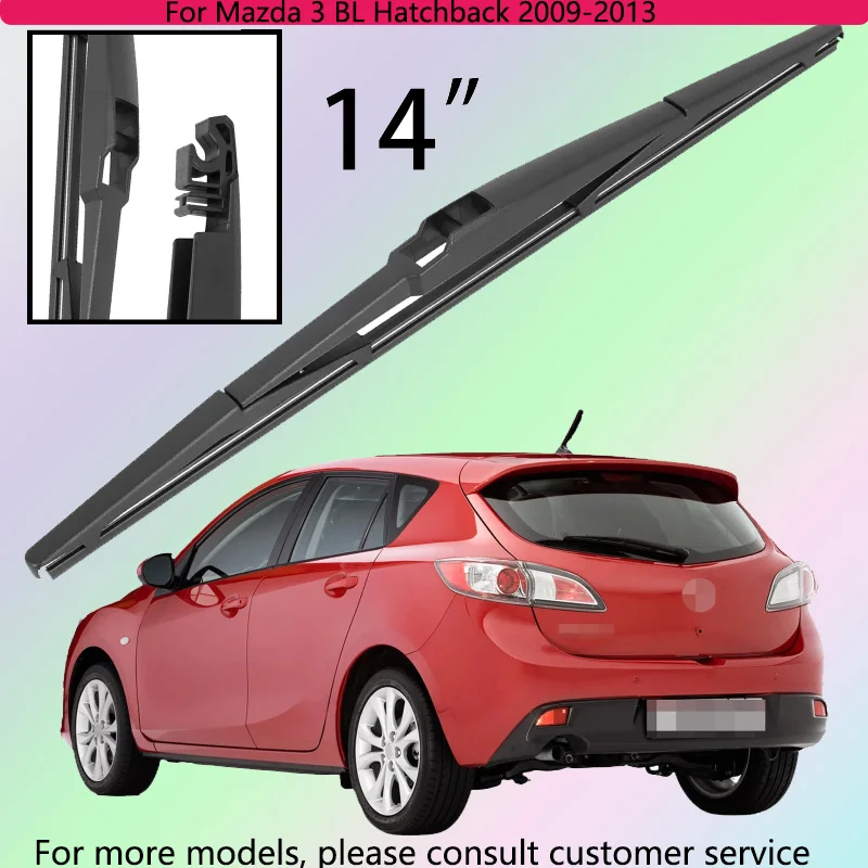 For Mazda 3 BL Hatchback 2009-2013 Car Accessories 14" Rear Windshield Windscreen Washer Wiper Blade
For Mazda 3 BL Hatchback 2009-2013 Car Accessories 14" Rear Windshield Windscreen Washer Wiper Blade