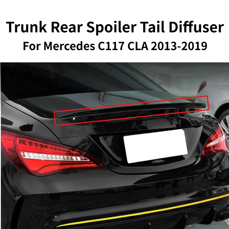 Trunk Rear Spoiler Tail Diffuser For Mercedes C117 CLA200 CLA260 CLA45 2013-2019 Exterior Replacement Auto Mod Trim Parts
Trunk Rear Spoiler Tail Diffuser For Mercedes C117 CLA200 CLA260 CLA45 2013-2019 Exterior Replacement Auto Mod Trim Parts