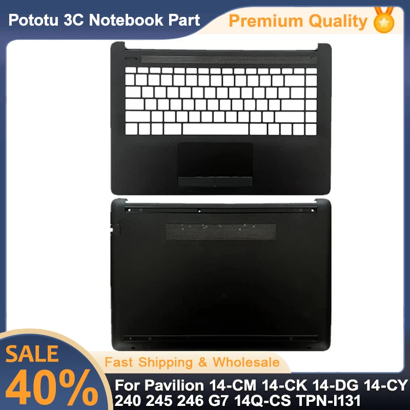 New For Pavilion 14-CM 14-CK 14-DG 14-CY 240 245 246 G7 14Q-CS TPN-I131 Laptop Upper Case Palmrest Cover/Bottom Case Housing
New For Pavilion 14-CM 14-CK 14-DG 14-CY 240 245 246 G7 14Q-CS TPN-I131 Laptop Upper Case Palmrest Cover/Bottom Case Housing