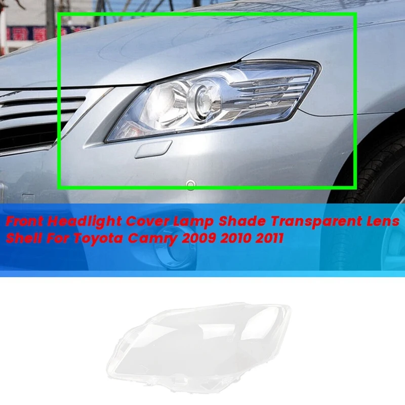 Крышка передней фары для Toyota Camry 2009 2010 2011, прозрачная крышка для объектива, пылезащитная крышка
Крышка передней фары для Toyota Camry 2009 2010 2011, прозрачная крышка для объектива, пылезащитная крышка