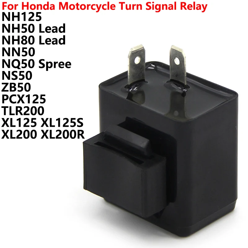motorcycle relay turn signal For Honda NH125 NH50 NH80 Lead NQ50 Spree NS50 ZB50 PCX125 TLR200 XL125 XL125S XL200 XL200R
motorcycle relay turn signal For Honda NH125 NH50 NH80 Lead NQ50 Spree NS50 ZB50 PCX125 TLR200 XL125 XL125S XL200 XL200R