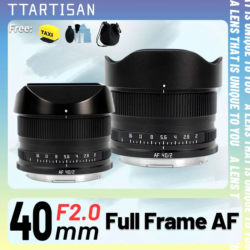TTArtisan 40mm F2 Full Frame Auto Focus AF Large Aperture Lens for Sony E FE Nikon Z L mount A7CII A7R A7M Z6 Z6III ZFC Z7 Z9
TTArtisan 40mm F2 Full Frame Auto Focus AF Large Aperture Lens for Sony E FE Nikon Z L mount A7CII A7R A7M Z6 Z6III ZFC Z7 Z9