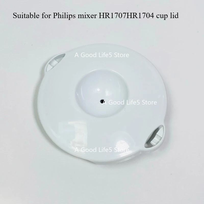 Apply To Philips Mixer HR1707/1704 Cup Lid Upper Lid Plastic Lid with Scratched Accessories
Apply To Philips Mixer HR1707/1704 Cup Lid Upper Lid Plastic Lid with Scratched Accessories