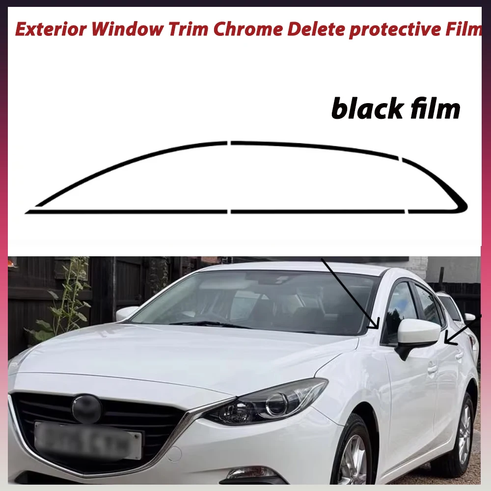 Exterior Window Trim Chrome Delete protective Film For Mazda 3 Axela 2014-2018 Glossy Black Sticker
Exterior Window Trim Chrome Delete protective Film For Mazda 3 Axela 2014-2018 Glossy Black Sticker
