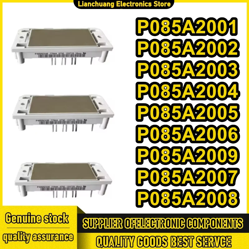 P085A2001 P085A2002 P085A2003 P085A2004 P085A2005 P085A2006 P085A2007 P085A2008 P085A2009 NEW AND ORIGINAL MODULE
P085A2001 P085A2002 P085A2003 P085A2004 P085A2005 P085A2006 P085A2007 P085A2008 P085A2009 NEW AND ORIGINAL MODULE