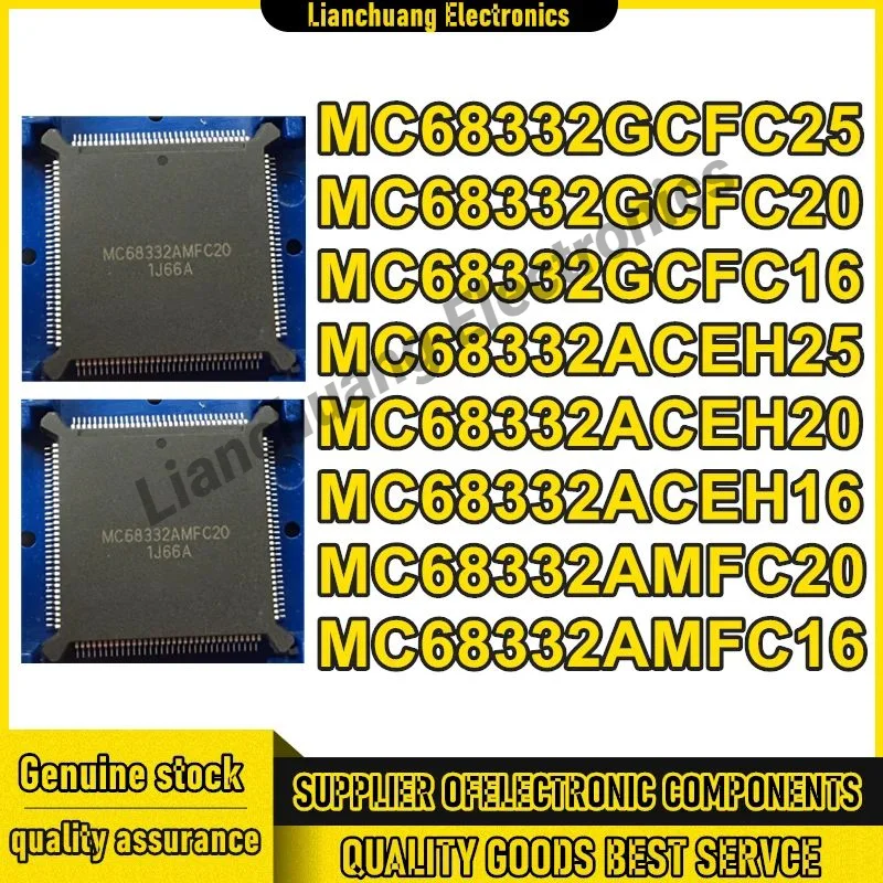 2PCS MC68332GCFC25 MC68332GCFC20 MC68332GCFC16 MC68332ACEH25 MC68332ACEH20 MC68332ACEH16 MC68332AMFC20 MC68332AMFC16 in stock
2PCS MC68332GCFC25 MC68332GCFC20 MC68332GCFC16 MC68332ACEH25 MC68332ACEH20 MC68332ACEH16 MC68332AMFC20 MC68332AMFC16 in stock