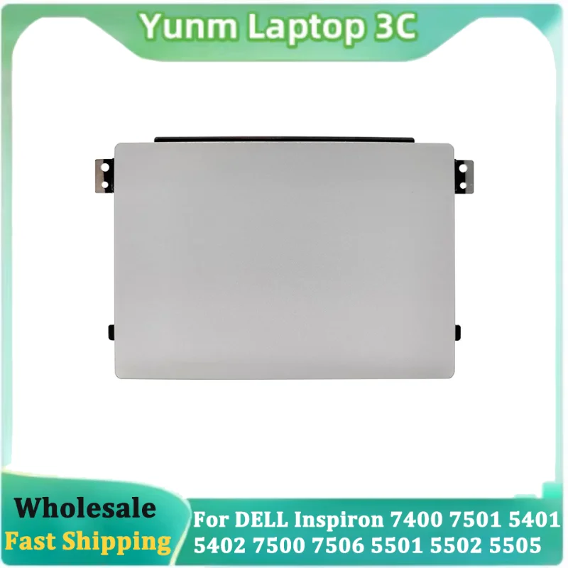 NEW Laptop Touchpad For DELL Inspiron 7400 7501 5401 5402 7500 7506 5501 5502 5505 Notebook Touchpad Mouse Button Board 0JTTWY
NEW Laptop Touchpad For DELL Inspiron 7400 7501 5401 5402 7500 7506 5501 5502 5505 Notebook Touchpad Mouse Button Board 0JTTWY