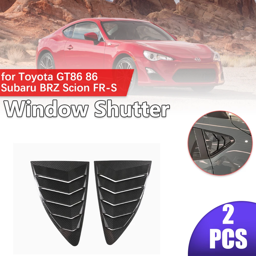 Car Shutter for Toyota GT86 86 Subaru BRZ Scion FR-S 2013~2021 Rear Side Window ABS Louvers Style Triangular Sticker Accessories
Car Shutter for Toyota GT86 86 Subaru BRZ Scion FR-S 2013~2021 Rear Side Window ABS Louvers Style Triangular Sticker Accessories