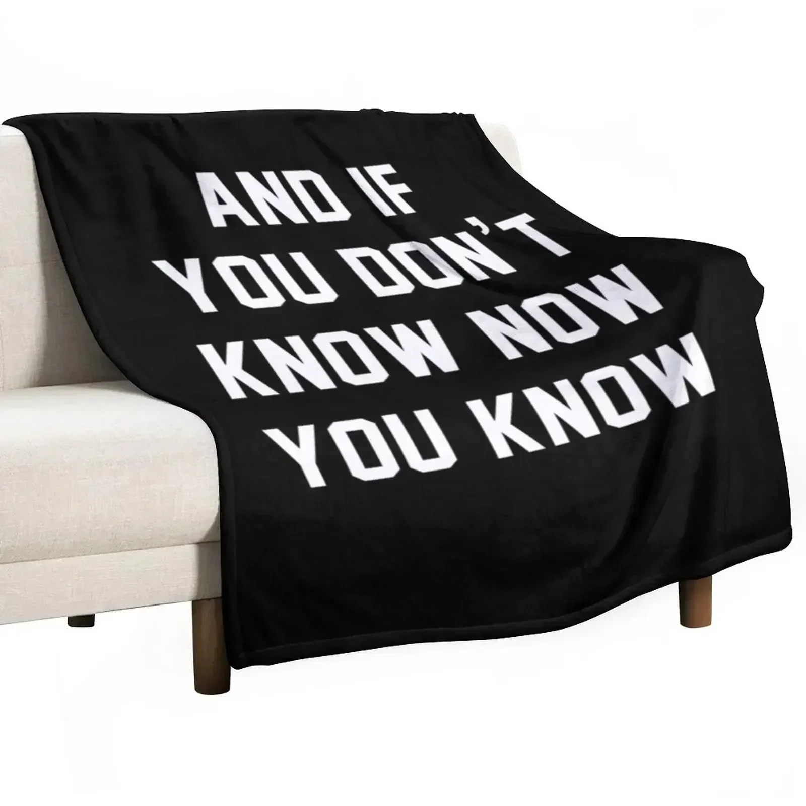 And if you don't know now you know Throw Blanket All Season Soft Lightweight Blanket for Home
And if you don't know now you know Throw Blanket All Season Soft Lightweight Blanket for Home