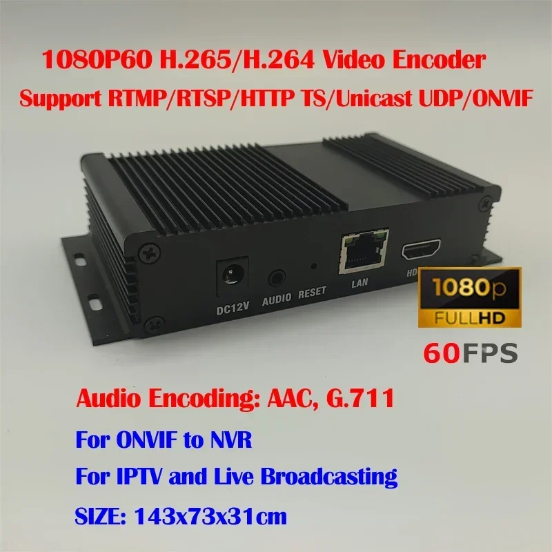H.265/H.264 Video Encoder Support RTSP,RTMP,Unicast UDP,HTTP TS,ONVIF Protocol Work With NVRcheap And Fine
H.265/H.264 Video Encoder Support RTSP,RTMP,Unicast UDP,HTTP TS,ONVIF Protocol Work With NVRcheap And Fine