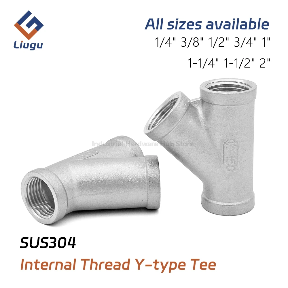 304 Stainless Steel Female Threaded Y Tee, BSP 45 Degree Slant 3-Way Pipe Fitting, 1/4" 3/8" 1/2" 3/4"1" for Plumbing Water Pipe
304 Stainless Steel Female Threaded Y Tee, BSP 45 Degree Slant 3-Way Pipe Fitting, 1/4" 3/8" 1/2" 3/4"1" for Plumbing Water Pipe