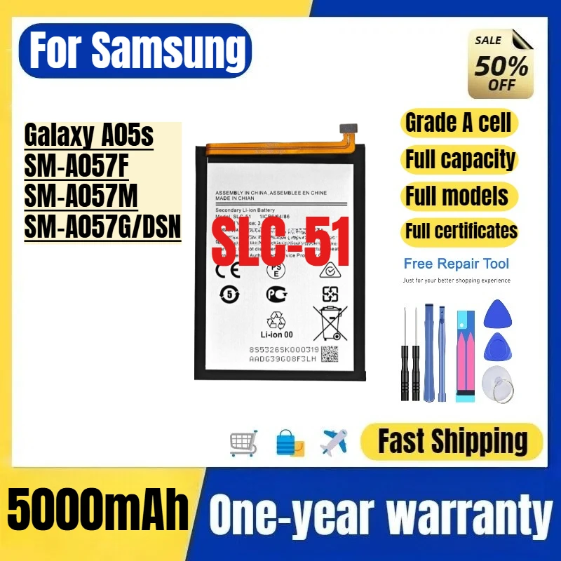 SLC-51 for Samsung Galaxy A05s/SM-A057F/SM-A057M/SM-A057G/DSN Mobile Phone Battery Replacement Bateria Grade A Cell with Tools
SLC-51 for Samsung Galaxy A05s/SM-A057F/SM-A057M/SM-A057G/DSN Mobile Phone Battery Replacement Bateria Grade A Cell with Tools