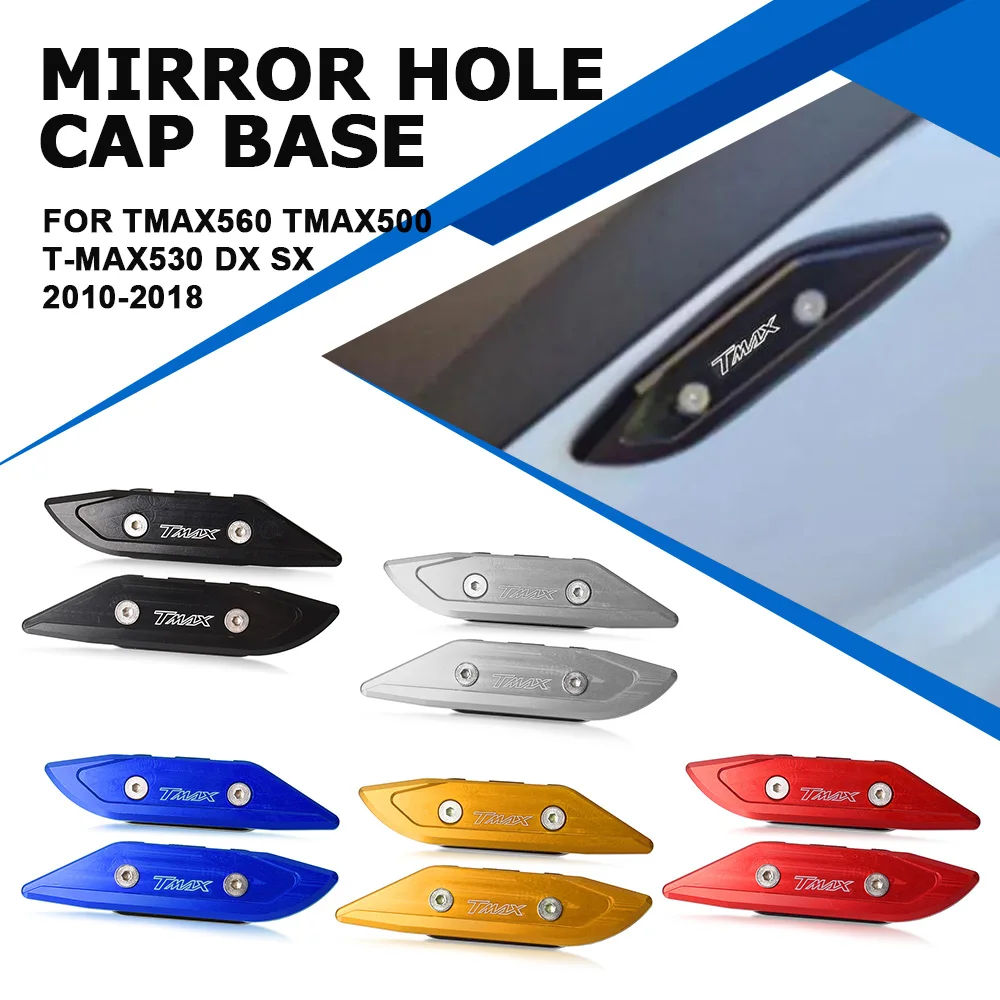 For Yamaha TMAX560 TMAX500 2019 2020 Mirror Hole Decorative Cover Rearview Base Baffle Eliminator Cap T-MAX 530 DX SX 2012-2018
For Yamaha TMAX560 TMAX500 2019 2020 Mirror Hole Decorative Cover Rearview Base Baffle Eliminator Cap T-MAX 530 DX SX 2012-2018