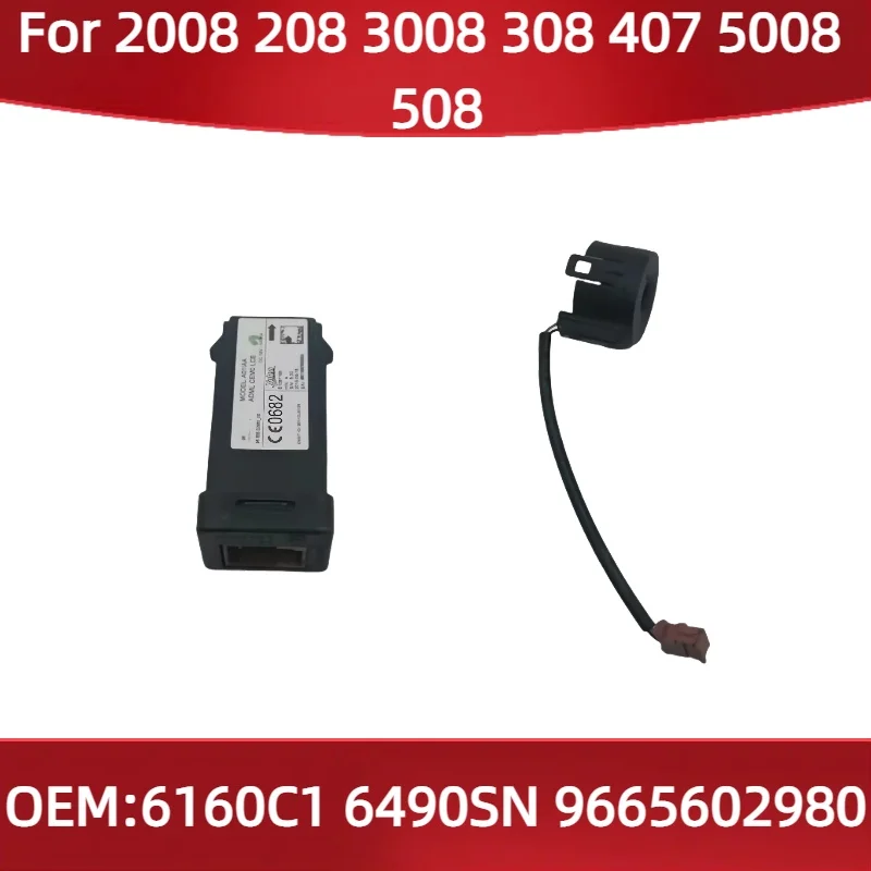 6160C1 For Peugeot 2008 208 3008 308 407 5008 508 Air electronic key reader 6490SN 9665602980
6160C1 For Peugeot 2008 208 3008 308 407 5008 508 Air electronic key reader 6490SN 9665602980