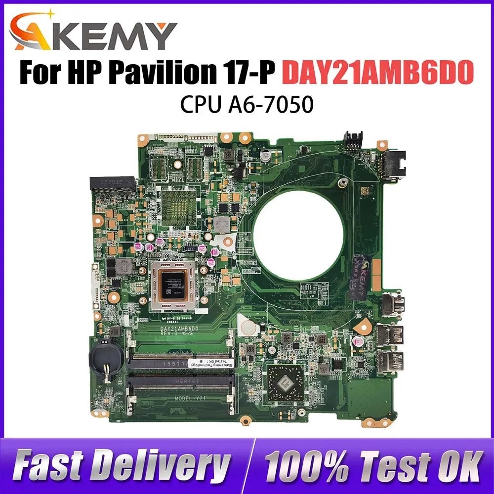 For HP PAVILION 17-F 17-P series Motherboard notbook PC DAY21AMB6D0 REV:D A8-7050M CAN FIT DAY23AMB6F0 REV:F 809986-601 Pavilion
For HP PAVILION 17-F 17-P series Motherboard notbook PC DAY21AMB6D0 REV:D A8-7050M CAN FIT DAY23AMB6F0 REV:F 809986-601 Pavilion