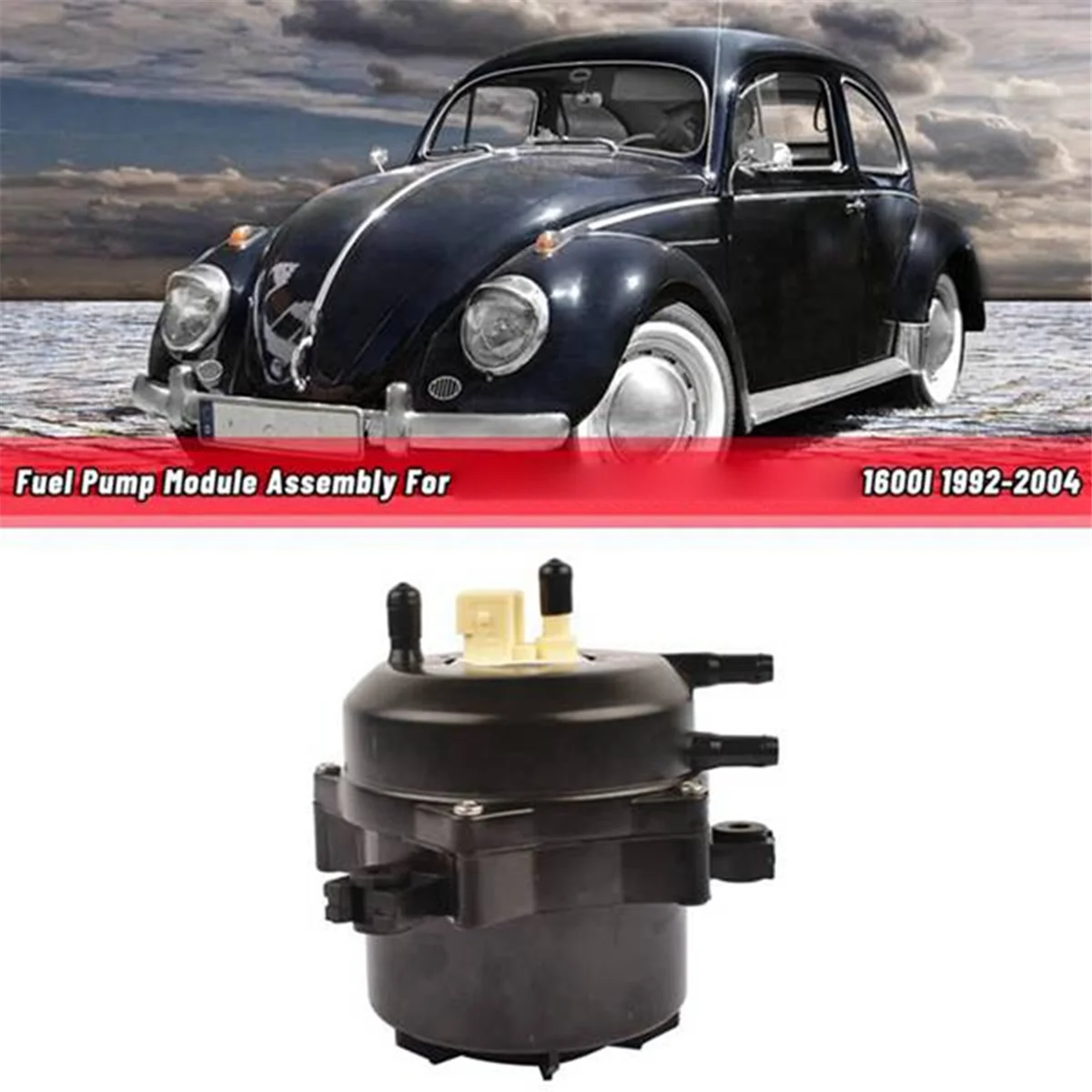 Fuel Pump Module Assembly 043919051 BAA919051C 919073001 for Volkswagen Kaefer Mexican Beetle Sedan 1600I 1992-2004
Fuel Pump Module Assembly 043919051 BAA919051C 919073001 for Volkswagen Kaefer Mexican Beetle Sedan 1600I 1992-2004