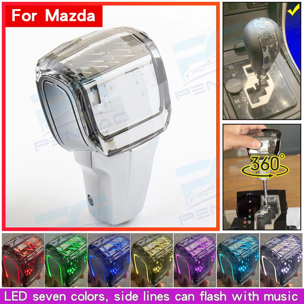 gear shift knob Music crystal LED For Mazda 3 5 6 8 9 MX5 CX5 CX7 CX9 Shift Lever Gear Head automatic Gear stick Gearbox handle
gear shift knob Music crystal LED For Mazda 3 5 6 8 9 MX5 CX5 CX7 CX9 Shift Lever Gear Head automatic Gear stick Gearbox handle