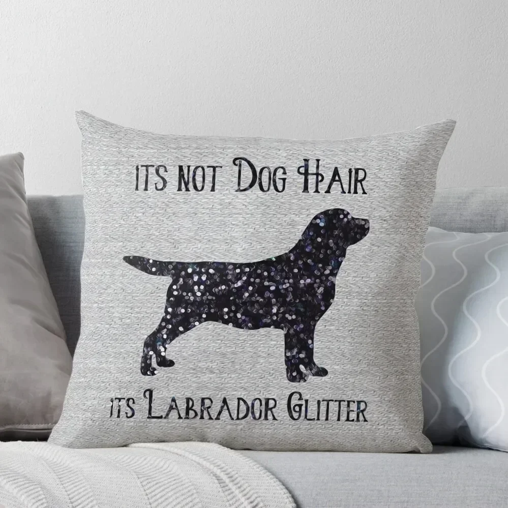 It's not Dog Hair , its Labrador Glitter Throw Pillow Luxury Cushion Cover Cushion Cover Cushions For Children pillow
It's not Dog Hair , its Labrador Glitter Throw Pillow Luxury Cushion Cover Cushion Cover Cushions For Children pillow
