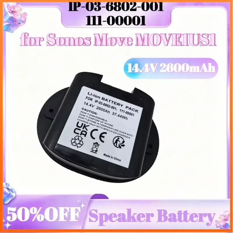 IP-03-6802-001 111-00001 2600mAh 14.4V Replacement Speaker Battery for Sonos Move MOVE1US1 Battery
IP-03-6802-001 111-00001 2600mAh 14.4V Replacement Speaker Battery for Sonos Move MOVE1US1 Battery