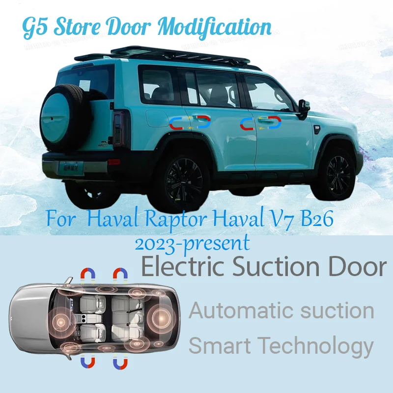 For Haval Raptor Haval V7 B26 2023-present Car Electric Suction Door Power-assisted Closing Door Soft-close Function
For Haval Raptor Haval V7 B26 2023-present Car Electric Suction Door Power-assisted Closing Door Soft-close Function