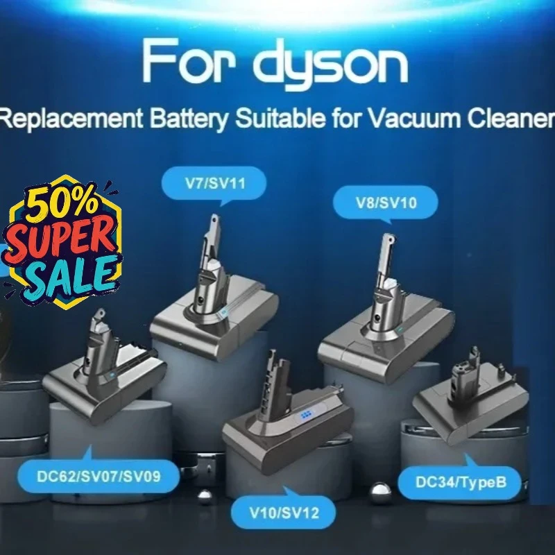 New 6/8Ah Rechargeable Lithium-ion Battery for Dyson V6 V7 V8 V10 Series SV12 DC62 SV11 SV10 High Quality Vacuum Cleaner Battery
New 6/8Ah Rechargeable Lithium-ion Battery for Dyson V6 V7 V8 V10 Series SV12 DC62 SV11 SV10 High Quality Vacuum Cleaner Battery