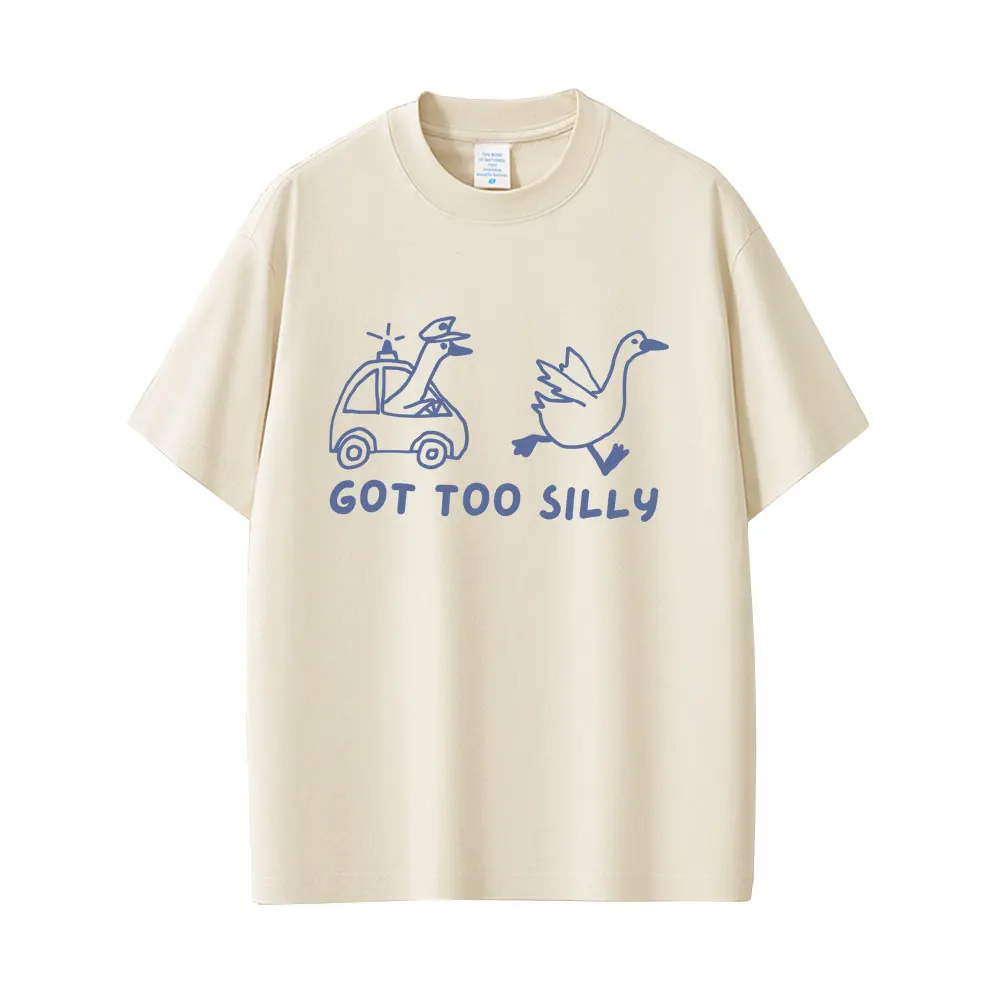 Got Too Silly Goose Funny Meme T Shirt Summer Men Women Casual Cotton Vintage Short Sleeve Oversized T-shirt Unisex Streetwear
Got Too Silly Goose Funny Meme T Shirt Summer Men Women Casual Cotton Vintage Short Sleeve Oversized T-shirt Unisex Streetwear