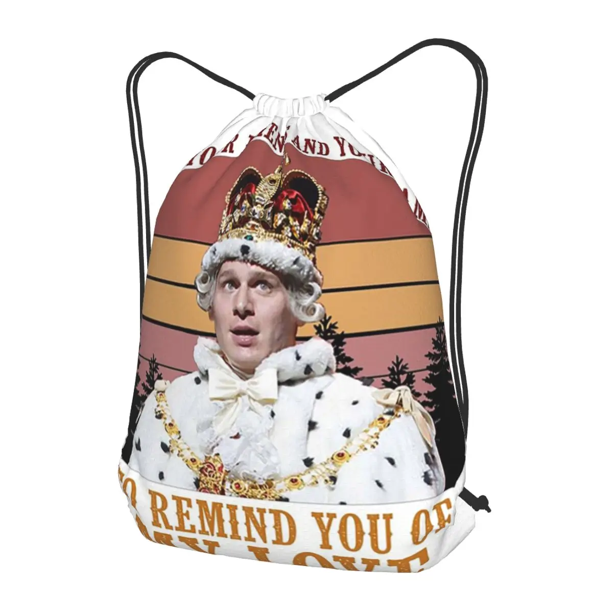 King George Hamilton I'll Kill Your Friends And Your Family Backpacks Drawstring Bags Sports Bag Book Bags for Man Woman
King George Hamilton I'll Kill Your Friends And Your Family Backpacks Drawstring Bags Sports Bag Book Bags for Man Woman
