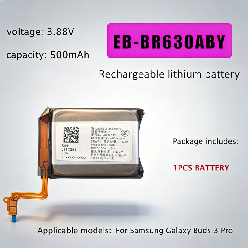 EB-BR630ABY Battery 500mAh 3.88V Replacement Li-ion Batteries for Samsung Galaxy Buds 3 Pro
EB-BR630ABY Battery 500mAh 3.88V Replacement Li-ion Batteries for Samsung Galaxy Buds 3 Pro