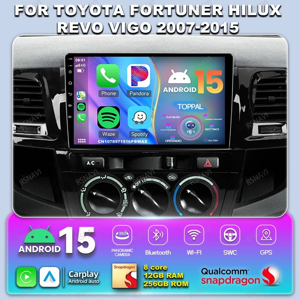 Car Radio Android 15 For Toyota Fortuner HILUX Revo Vigo 2007-2015 Systems Navigation Qualcomm Head Unit 5G WIFI QLED Wireless
Car Radio Android 15 For Toyota Fortuner HILUX Revo Vigo 2007-2015 Systems Navigation Qualcomm Head Unit 5G WIFI QLED Wireless