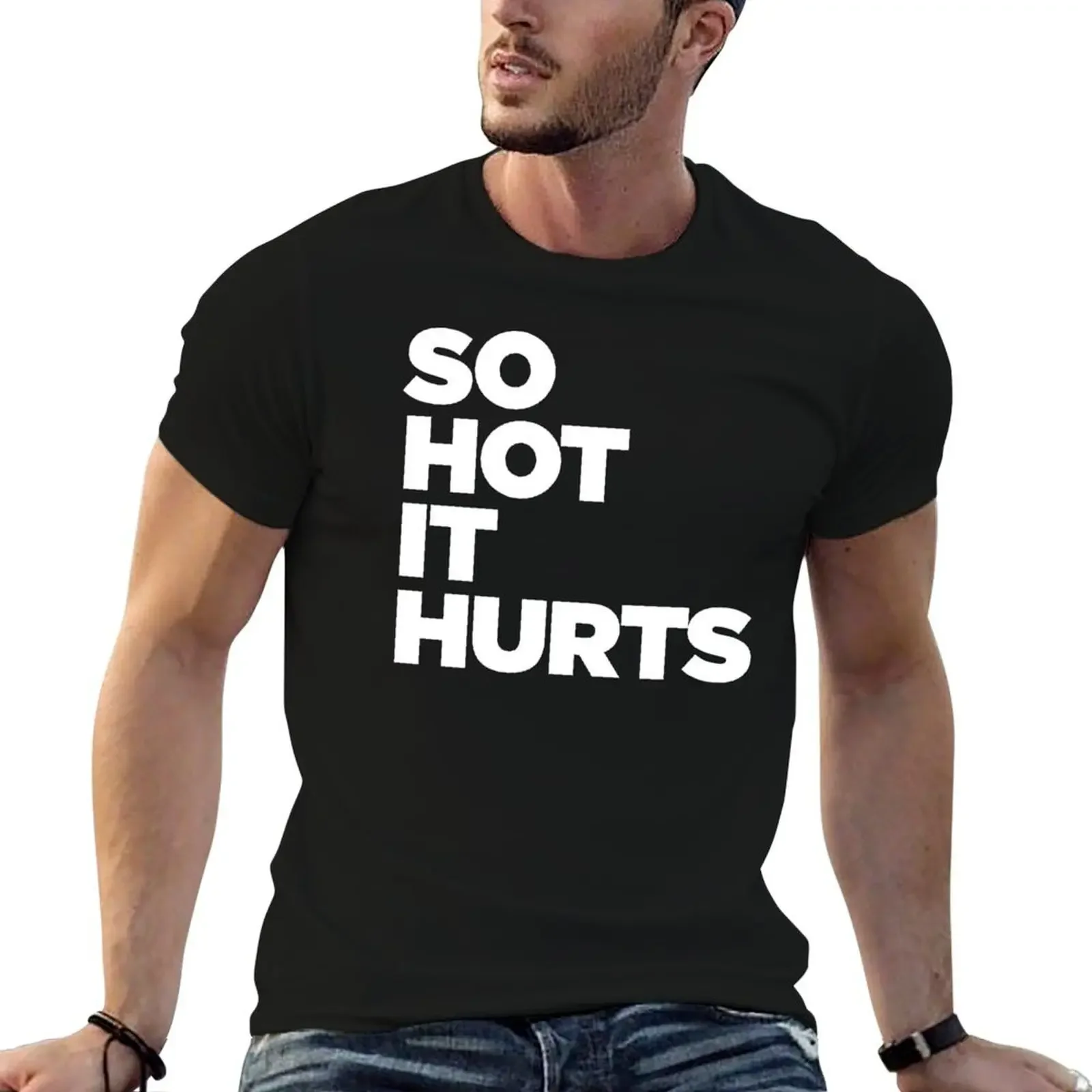 So Hot It Hurts T-Shirt custom t shirt new edition vintage clothes t shirt men 100℅ cotton
So Hot It Hurts T-Shirt custom t shirt new edition vintage clothes t shirt men 100℅ cotton