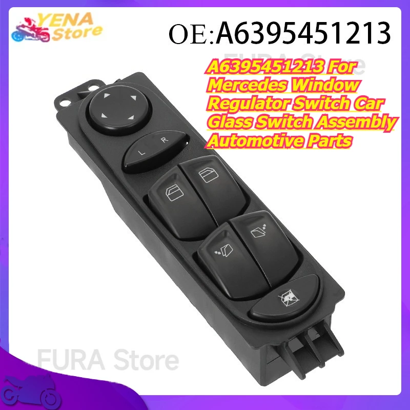 Motorcycle Window Lift Switch A6395451213 For Mercedes Window Regulator Switch Car Glass Switch Assembly Automotive Parts
Motorcycle Window Lift Switch A6395451213 For Mercedes Window Regulator Switch Car Glass Switch Assembly Automotive Parts