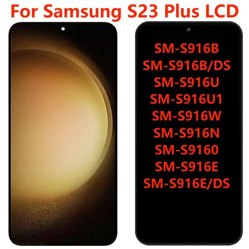 6.6" OLED For Samsung S23 Plus/S23+ S916B/DS S9160 S916U LCD Display With Frame Touch Screen Digitizer Assembly Repair Parts
6.6" OLED For Samsung S23 Plus/S23+ S916B/DS S9160 S916U LCD Display With Frame Touch Screen Digitizer Assembly Repair Parts