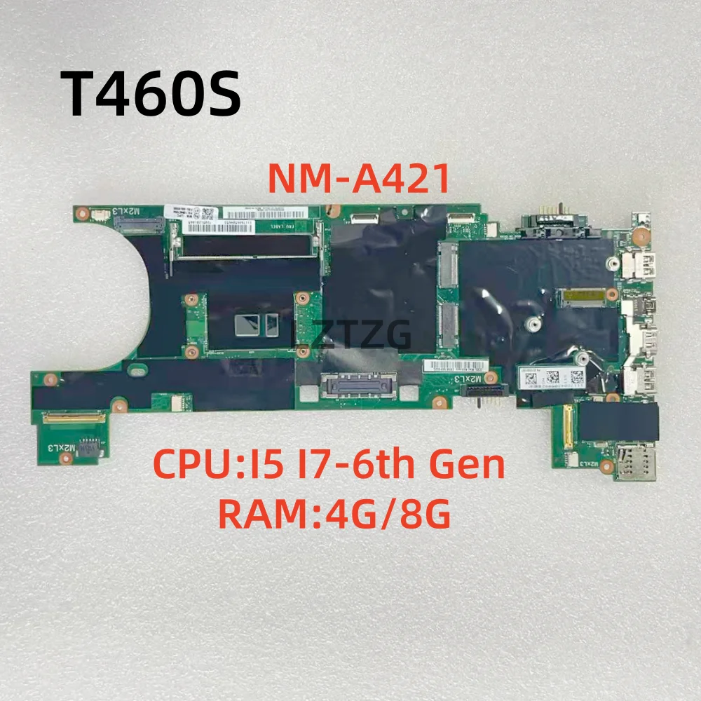 NM-A421 For Lenovo ThinkPad T460s Motherboard CPU I5 I7-6th Gen 4G/8G RAM 00UR995 100% Tested OK
NM-A421 For Lenovo ThinkPad T460s Motherboard CPU I5 I7-6th Gen 4G/8G RAM 00UR995 100% Tested OK