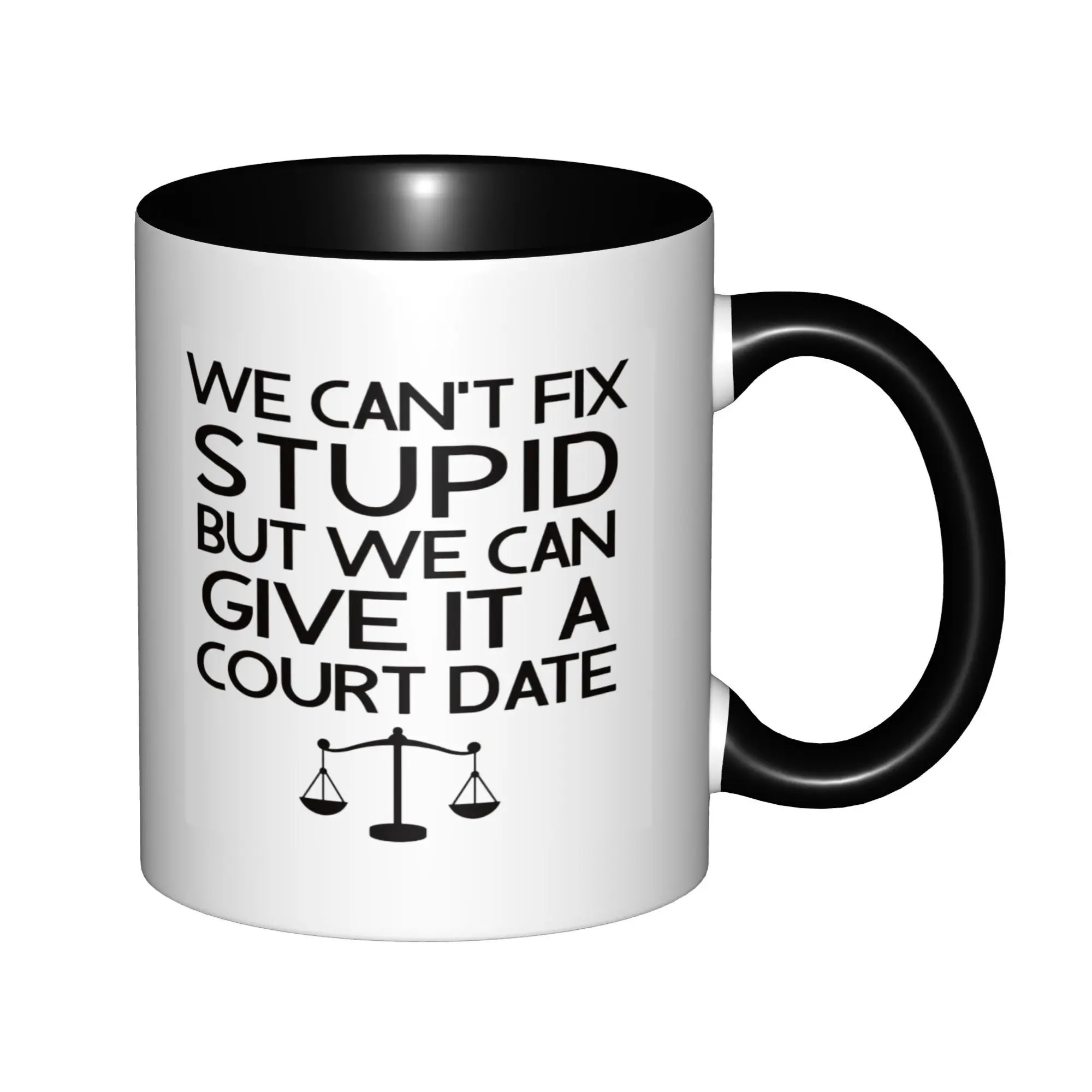 Lawyer Gifts We Can't Fix Stupid But We Can Give It a Court Mugs With Black Handle Birthday Coffee Mugs Ceramic Tea Cups 11oz
Lawyer Gifts We Can't Fix Stupid But We Can Give It a Court Mugs With Black Handle Birthday Coffee Mugs Ceramic Tea Cups 11oz