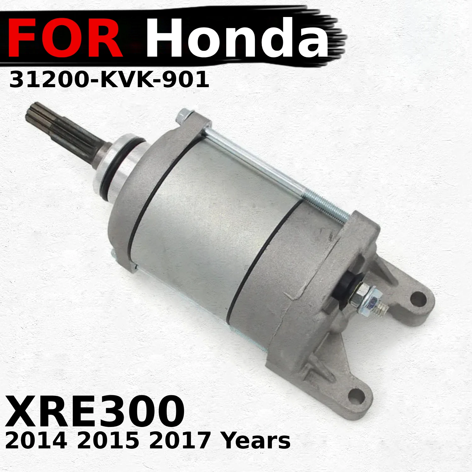 Электрический стартер двигателя для Honda 31200-KVK-901 XRE300 2014-2017
Электрический стартер двигателя для Honda 31200-KVK-901 XRE300 2014-2017
