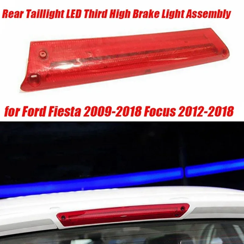 X-T Car LED Third High Brake Light 8A61-13A613 For Ford Fiesta Focus 2009-2018 Mount Rear Taillight Stop Lamp Assembly
X-T Car LED Third High Brake Light 8A61-13A613 For Ford Fiesta Focus 2009-2018 Mount Rear Taillight Stop Lamp Assembly