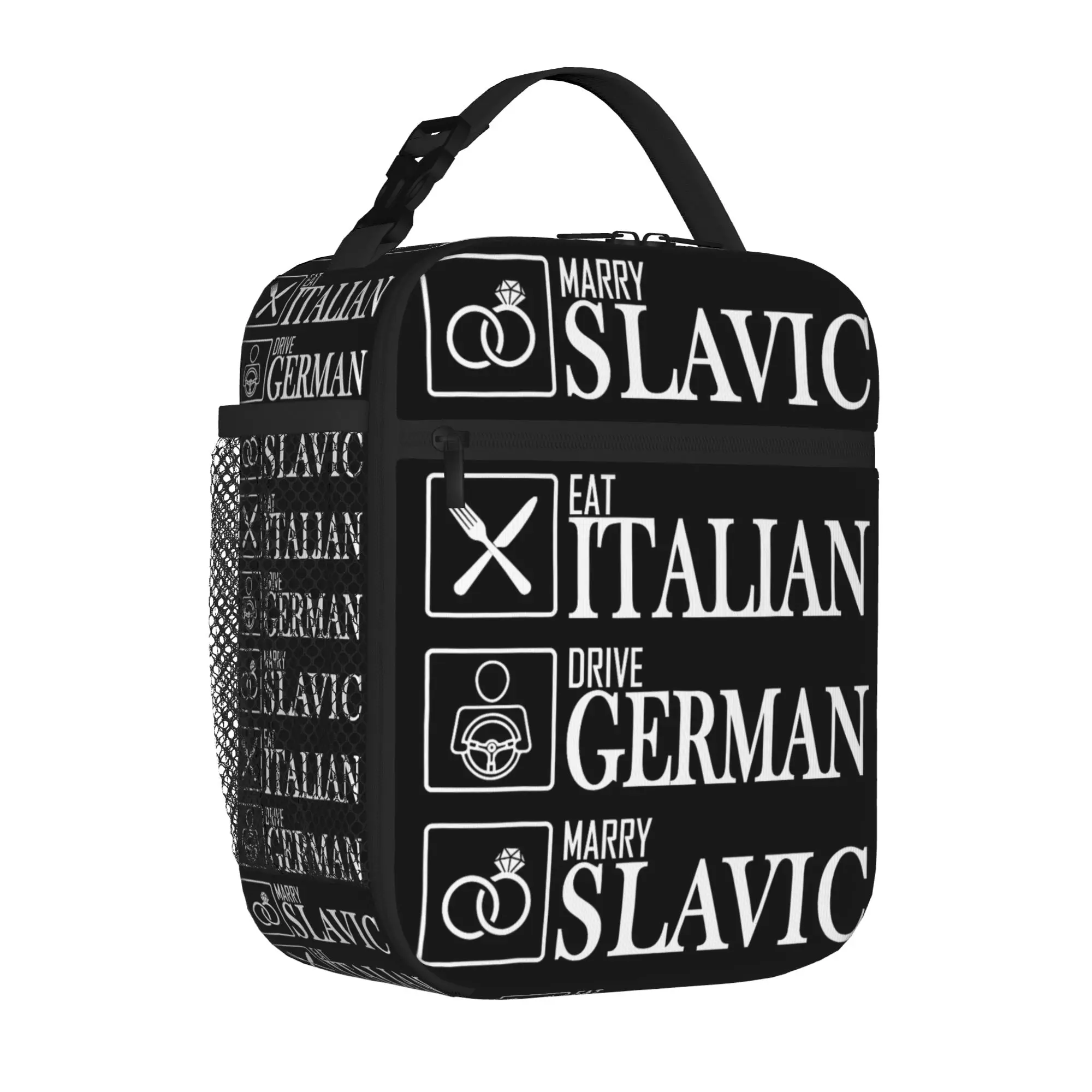 Eat Italian Drive German Marry Slavic Portable Thermal Cooler Bag Humor Reusable Insulated Lunch Bags New Bento Box For School
Eat Italian Drive German Marry Slavic Portable Thermal Cooler Bag Humor Reusable Insulated Lunch Bags New Bento Box For School