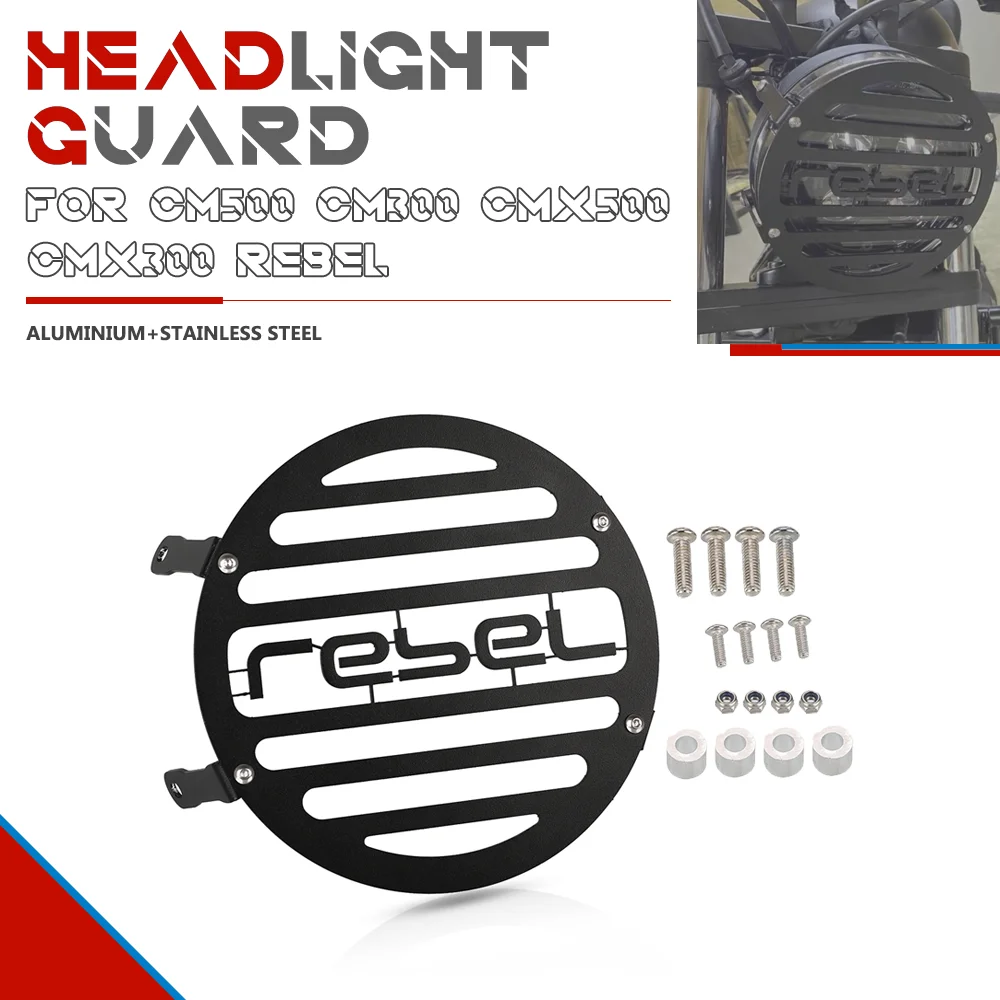 FOR HONDA REBEL500 REBEL300 CM500 CM300 CMX500 CMX300 2020-2021 Headlight Guard Head Light Protector Cover Grille Protection
FOR HONDA REBEL500 REBEL300 CM500 CM300 CMX500 CMX300 2020-2021 Headlight Guard Head Light Protector Cover Grille Protection