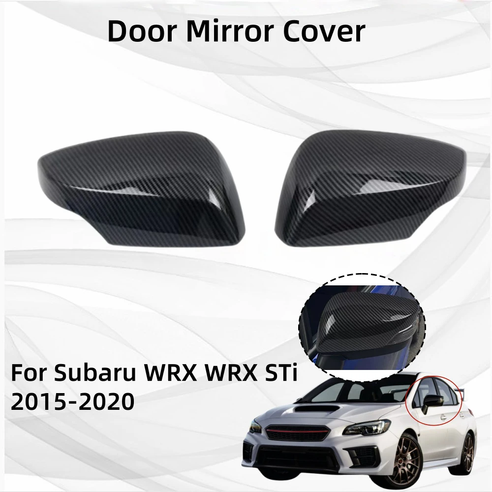 Door Mirror Cover For Subaru WRX WRX STi 2015 2016 2017 2018 2019 2020 Car Accessories Exterior Components Decorate Trim Paste
Door Mirror Cover For Subaru WRX WRX STi 2015 2016 2017 2018 2019 2020 Car Accessories Exterior Components Decorate Trim Paste